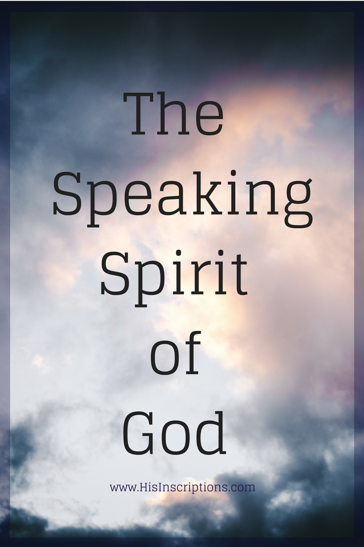 The Speaking Spirit of God: A blog post by Deborah Perkins of HisInscriptions.com. Do you long to know the voice of God better? This article will help you identify the voice of the Holy Spirit in your prayer life. Read more here: www.Hisinscriptions.com/blog/the-speaking-spirit-of-God
