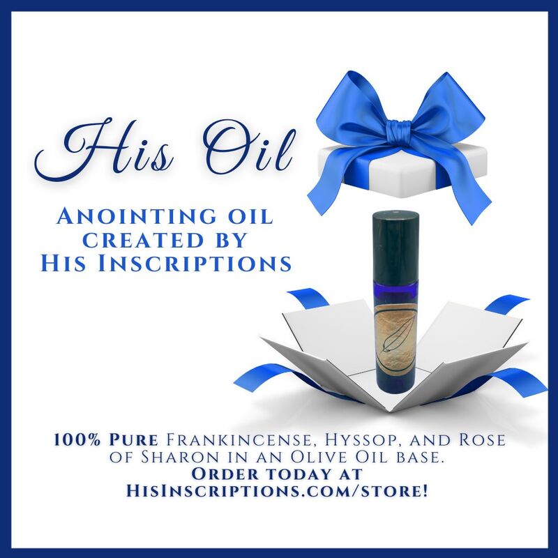 His Inscriptions Anointing Oil