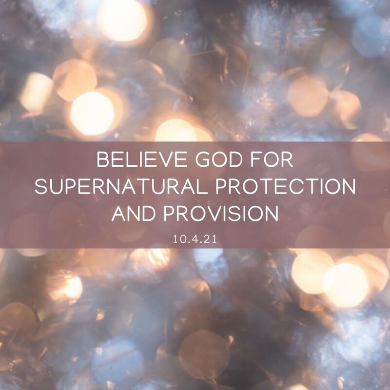 Supernatural Protection and Provision Prophecy